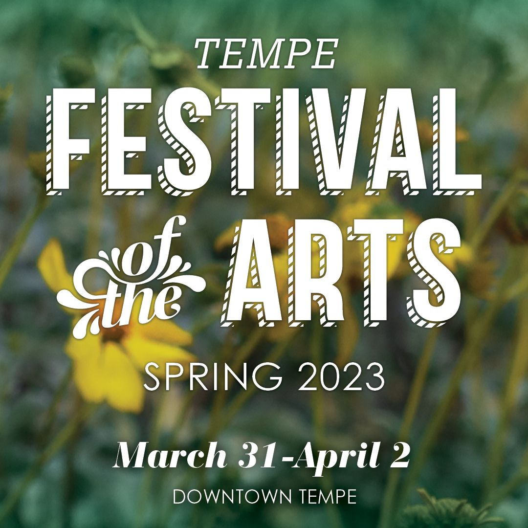 Tempe festival of the arts!